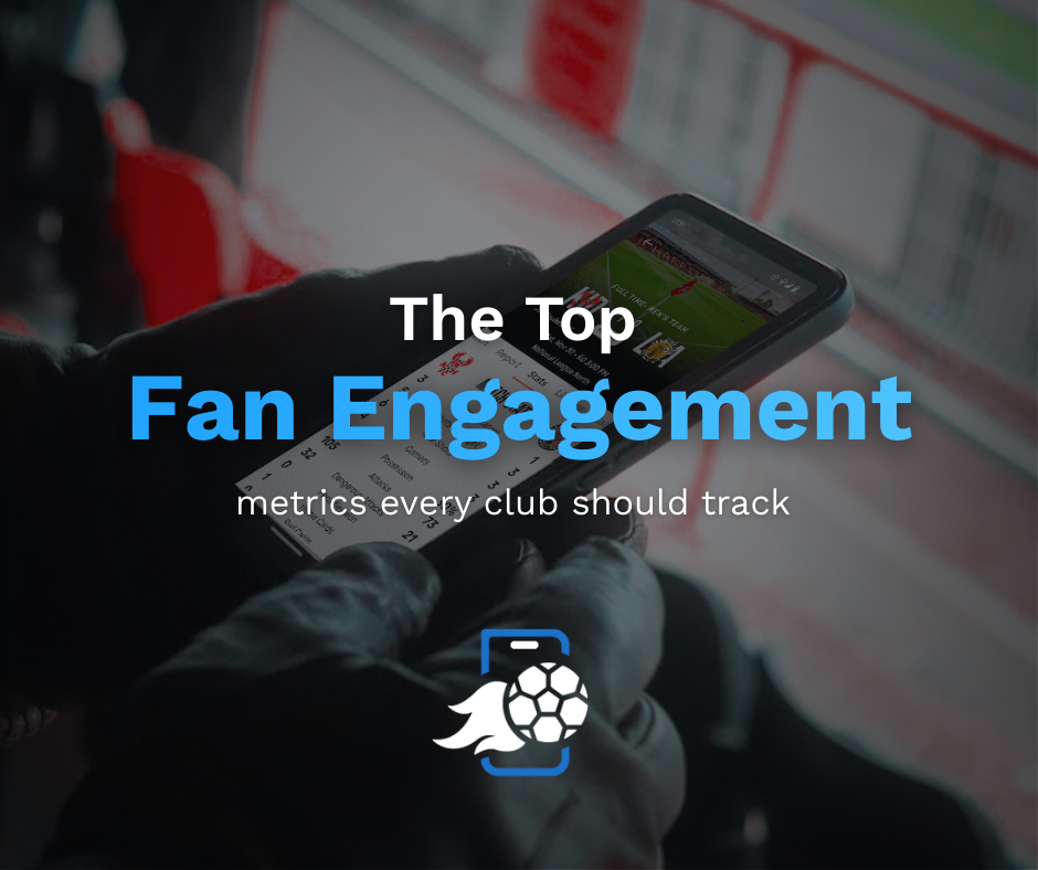 top fan engagement metrics